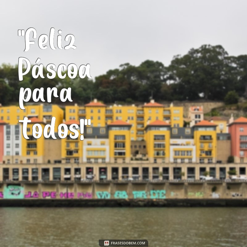 frases pascoa mensagem curta 