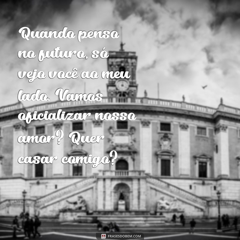 Mensagens Românticas para Pedir Alguém em Casamento: Inspire-se! 