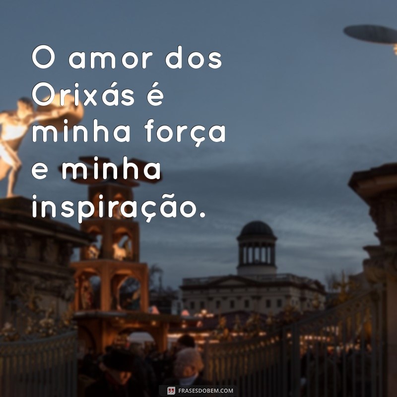 Frases Inspiradoras de Candomblé para Status: Conecte-se com a Espiritualidade 