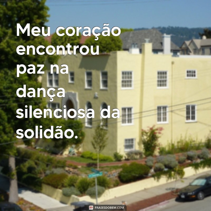 Frases Inspiradoras para Quem Se Sente Sozinha no Tumblr 