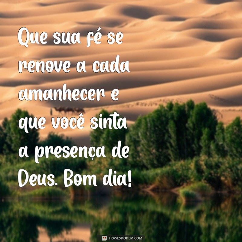 Mensagens Religiosas de Bom Dia: Inspire Seu Dia com Deus 