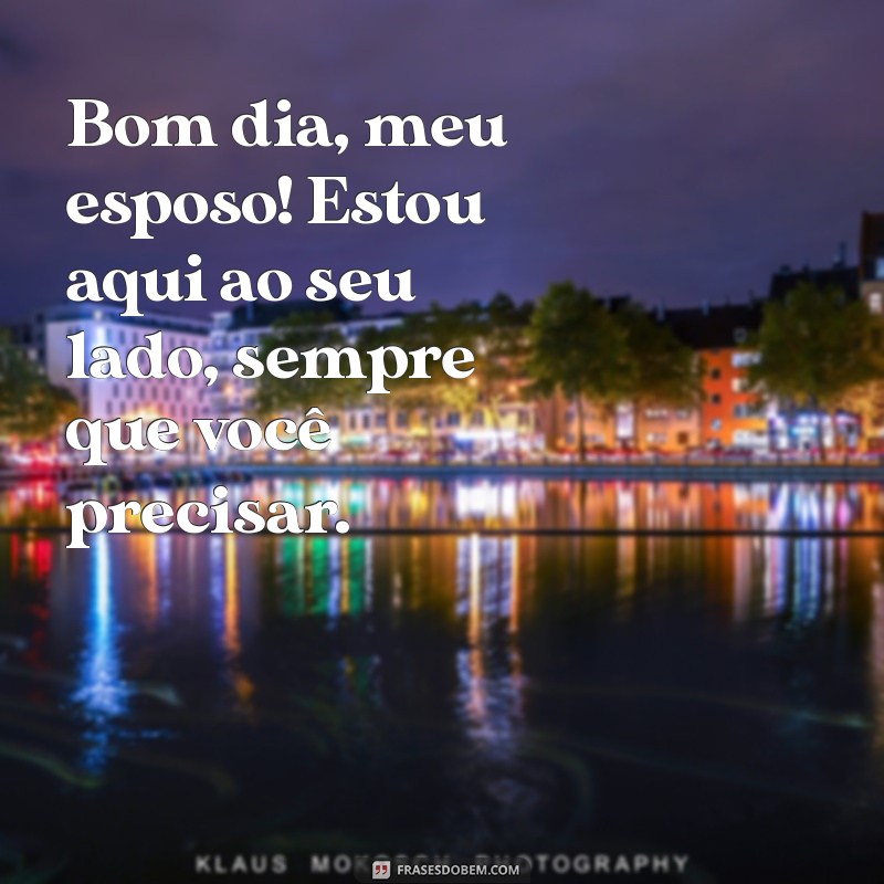 Mensagens de Bom Dia para Encantar Seu Esposo 