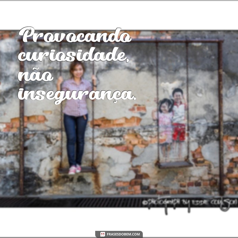 Frases Provocantes para Fotos: Inspire-se e Destaque suas Imagens 