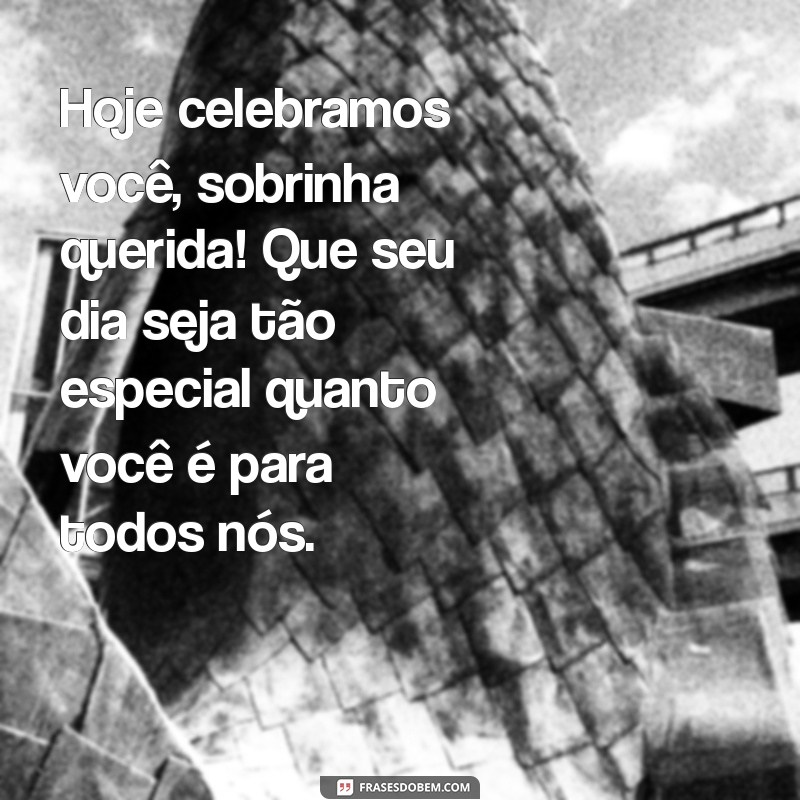 Mensagens Emocionantes para Aniversário da Sobrinha Querida: Celebre com Amor! 