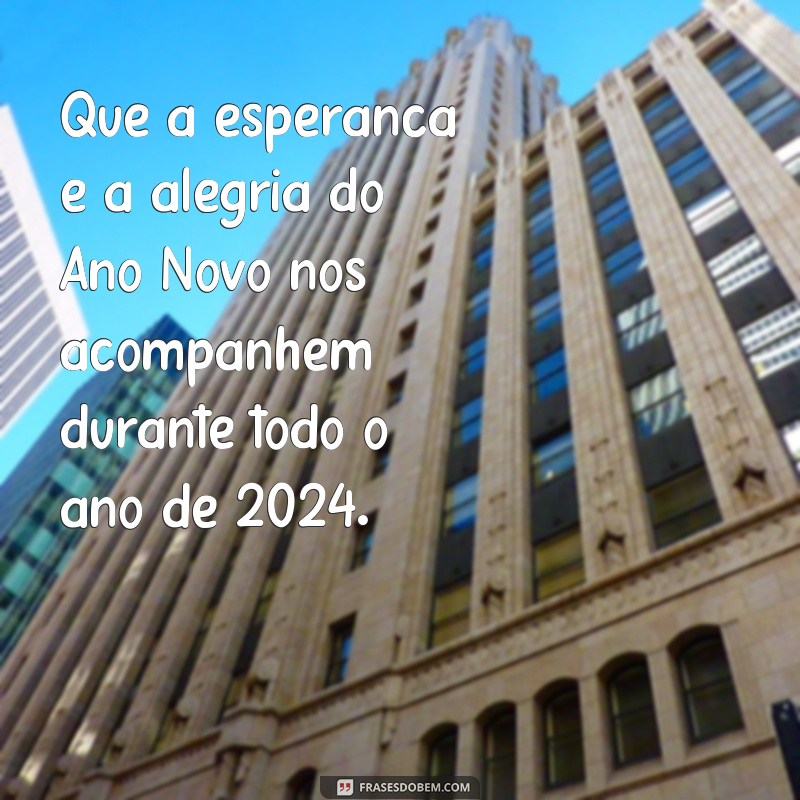 Descubra as melhores frases de ano novo 2024 para compartilhar no WhatsApp! 