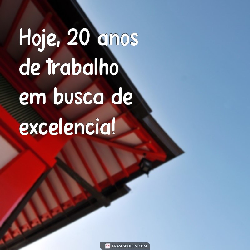 20 Anos de Sucesso: Celebrando Duas Décadas de Conquistas na Empresa 