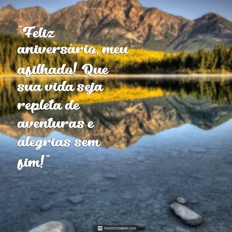 mensagem de aniversário para afilhados 