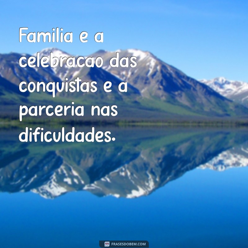 Descubra o Verdadeiro Significado de Família: Laços, Amor e Pertencimento 