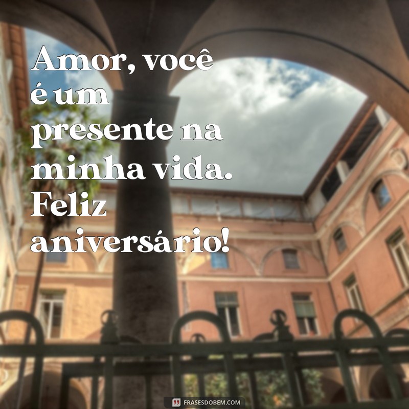 Parabéns, Amor da Minha Vida: Mensagens e Frases para Celebrar o Seu Amor 