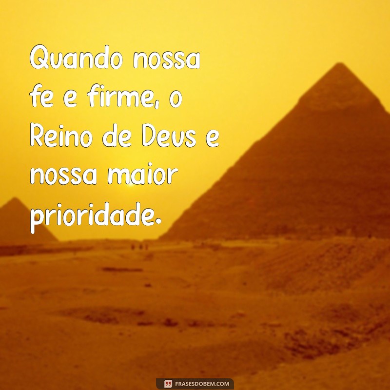 Descubra o Verdadeiro Significado de Primeiro o Reino de Deus e Transforme Sua Vida 