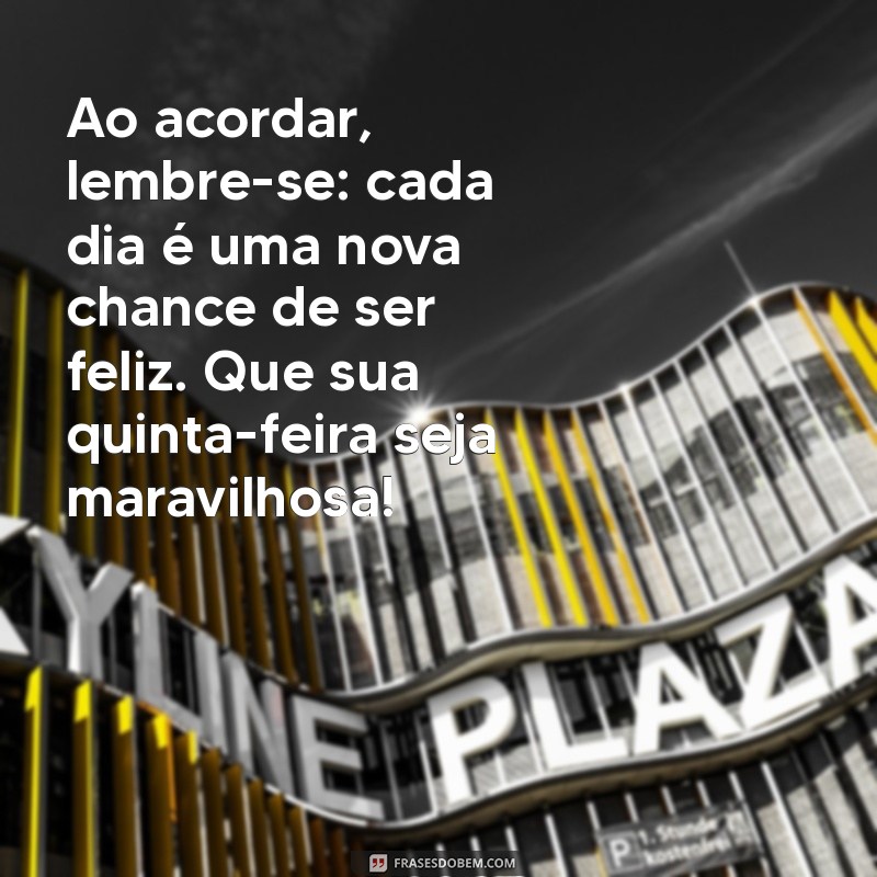 Mensagens Carinhosas de Bom Dia para Uma Quinta-Feira Especial 