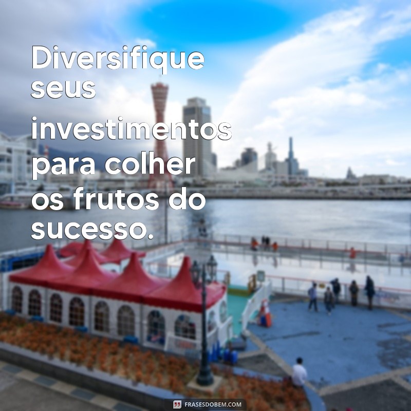 Frases Inspiradoras sobre Finanças: Dicas para Transformar sua Relação com o Dinheiro 