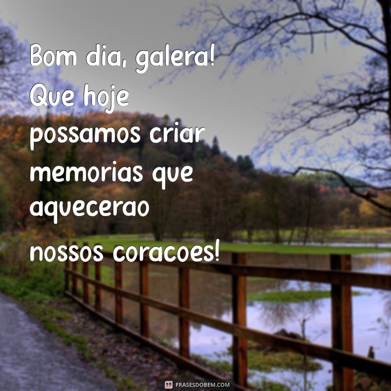 Mensagens Inspiradoras de Bom Dia para Compartilhar com Seus Amigos 