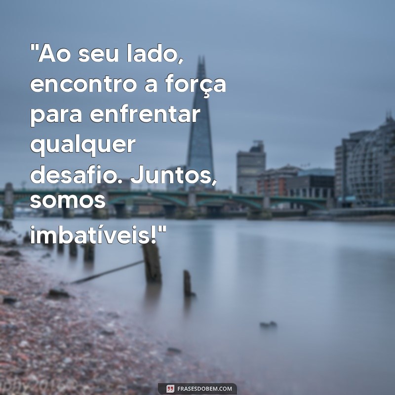 frases motivacional para namorado 