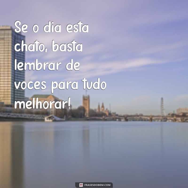 Frases Engraçadas e Inspiradoras para Compartilhar com Seu Grupo de Amigos 