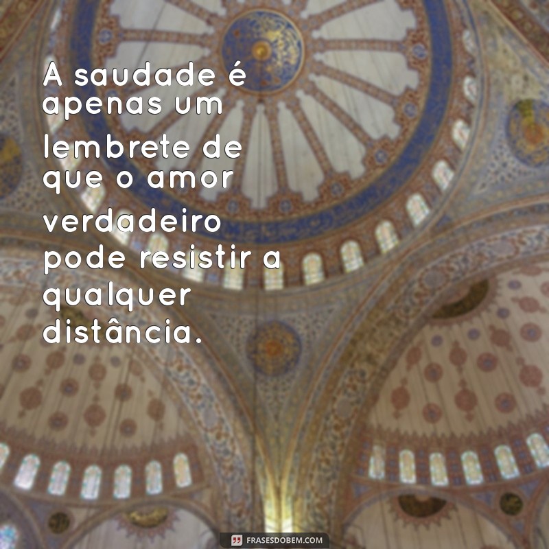 Frases de Amor à Distância: Conecte Seu Coração Mesmo Longe 