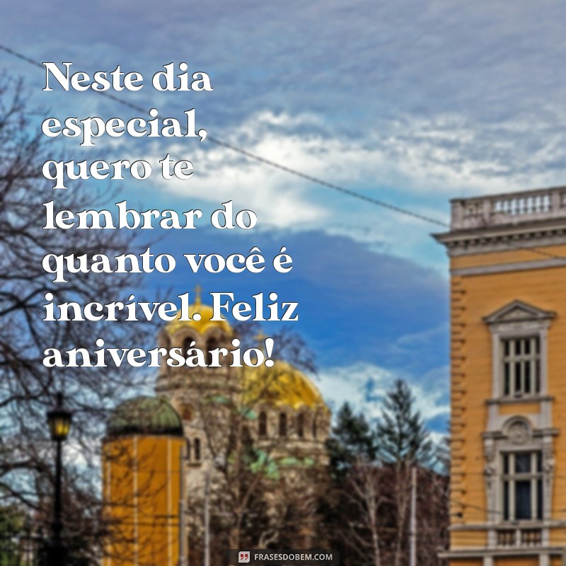 Mensagens Românticas para Desejar um Feliz Aniversário ao Seu Amor 