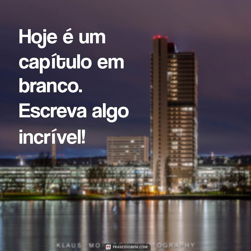 Mensagens de Bom Dia: Inspire Seu Dia com Fotos Motivacionais 