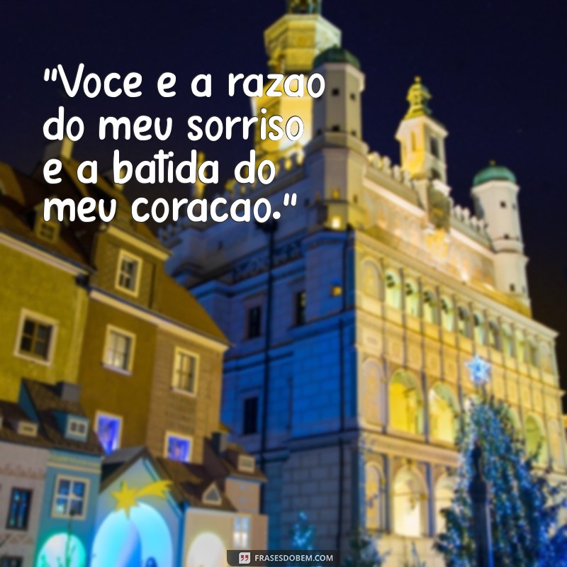 frases linda para o namorado 