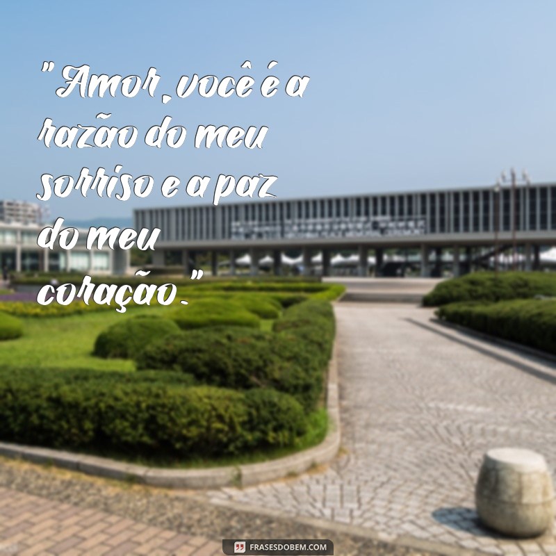 frases de amor pra namorado 