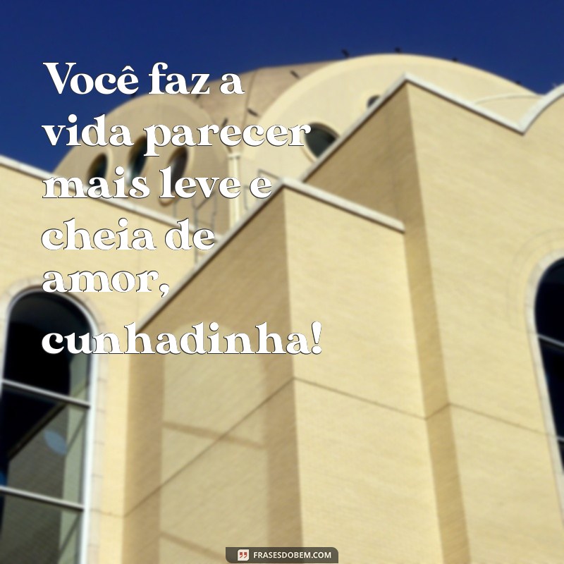 As Melhores Frases para Celebrar Sua Cunhadinha no Facebook 