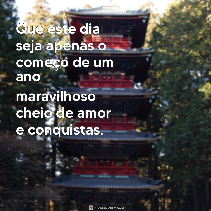 Frases de Aniversário Para Celebrar Pessoas Especiais: Mensagens que Encantam 