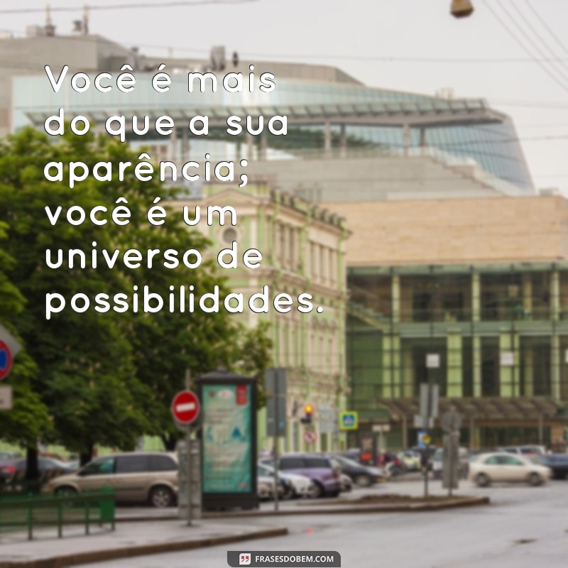 Frases Inspiradoras sobre Autoestima e Beleza: Eleve sua Confiança! 