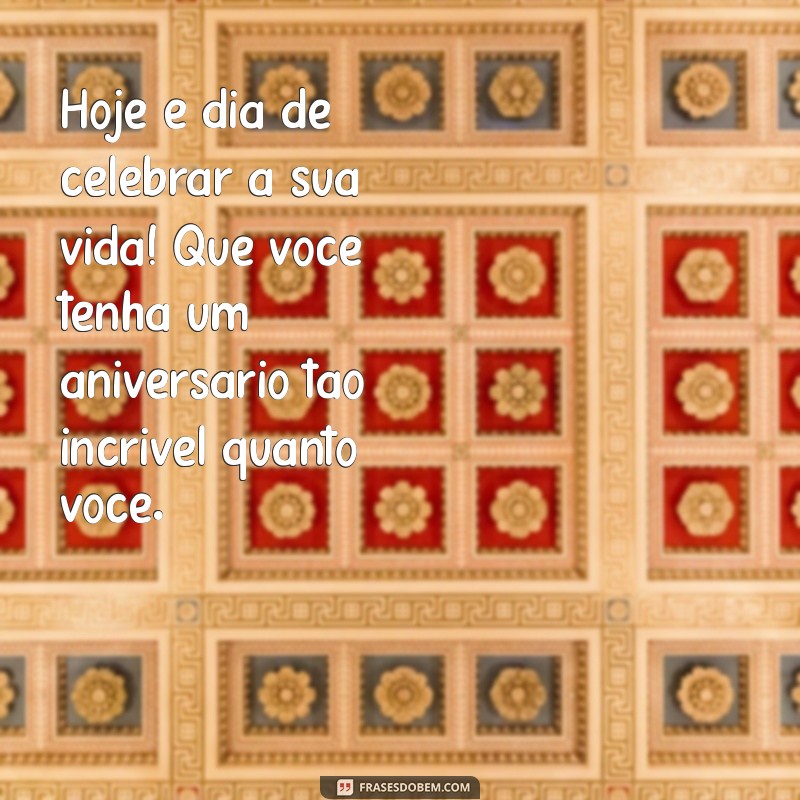 Frases Inspiradoras de Feliz Aniversário para Celebrar sua Irmã 