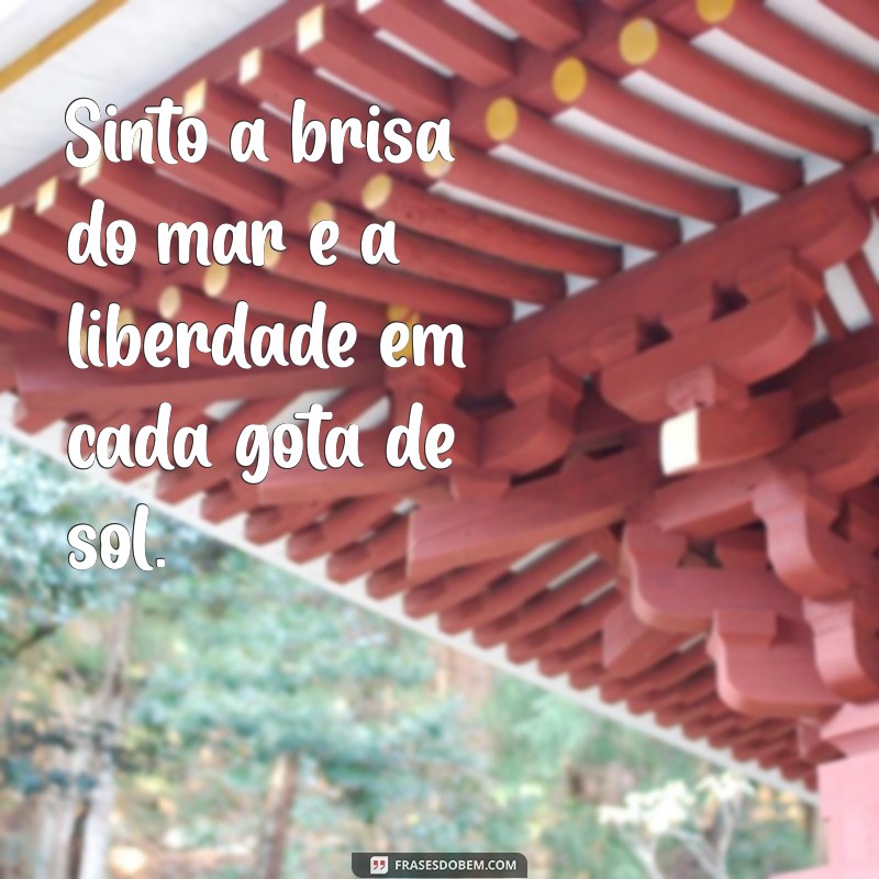 Frases Inspiradoras para Legendar Suas Fotos na Praia Sozinha 