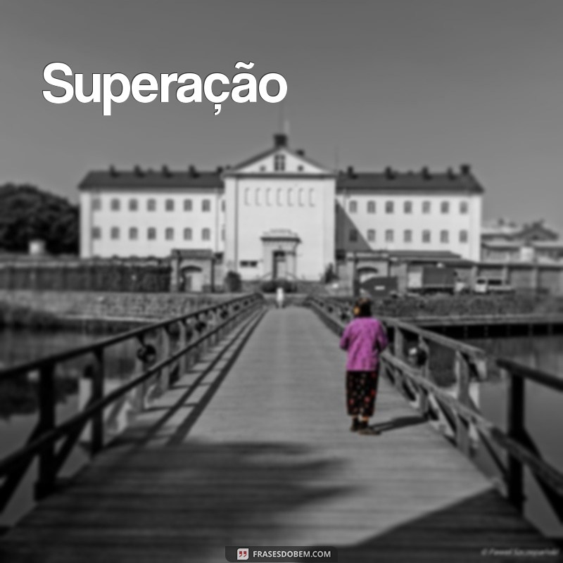 palavra motivacional Superação