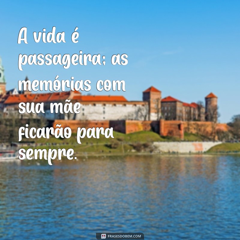 Como Valorizar Sua Mãe: Dicas Para Demonstrar Amor e Gratidão 