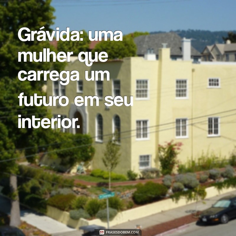 Frases Inspiradoras sobre Gravidez: Reflexões e Mensagens para Gestantes 