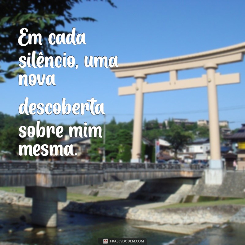 Frases Inspiradoras para Fotos Sozinha: Motivação e Autoconfiança 