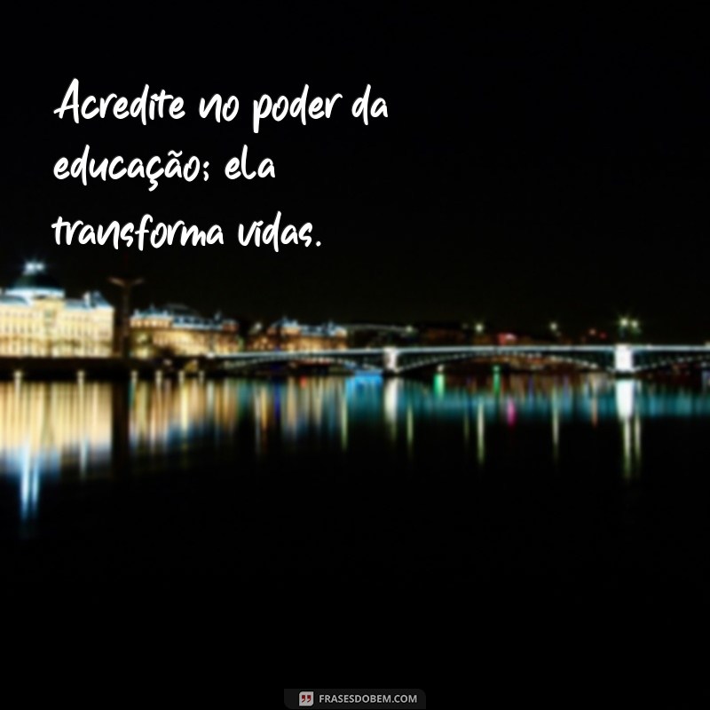 Frases Inspiradoras para Estudantes do 3º Ano do Ensino Médio: Motivação e Reflexão 