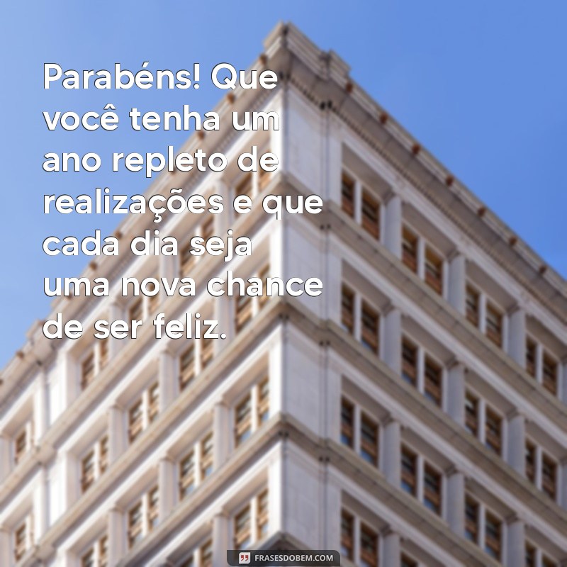 Mensagens de Aniversário Inesquecíveis para Celebrar Pessoas Especiais 