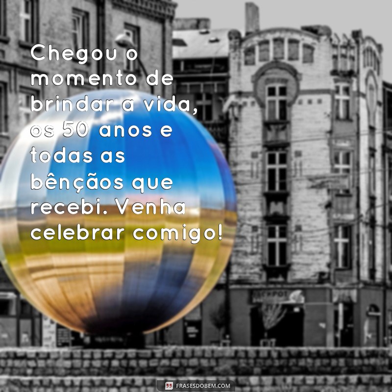 50 anos feminino: 24 frases inspiradoras para seu convite de aniversário 