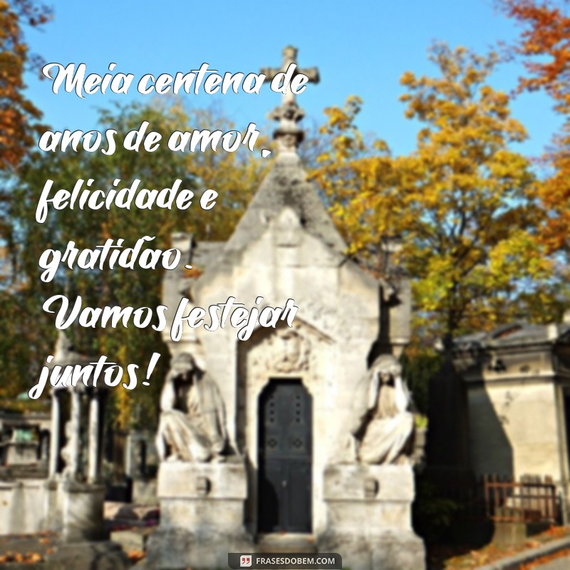 50 anos feminino: 24 frases inspiradoras para seu convite de aniversário 