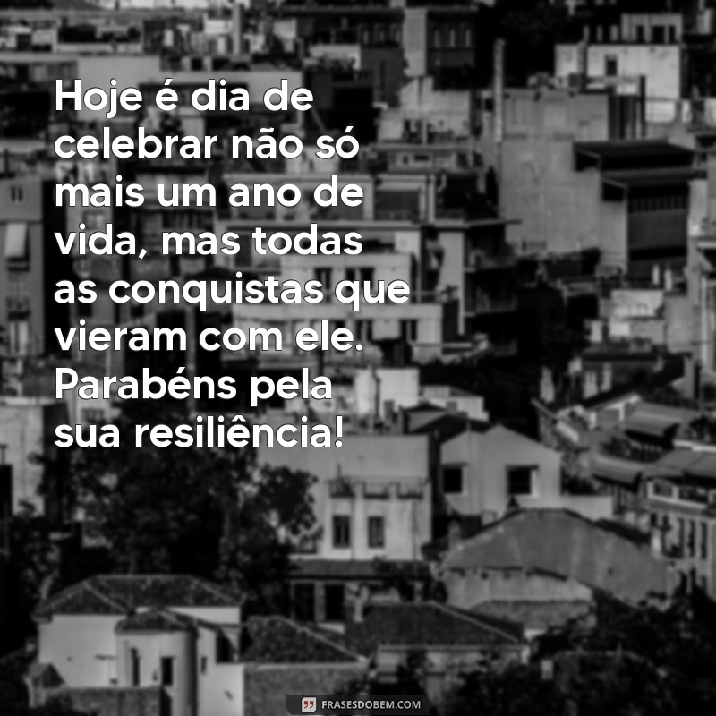 Mensagens de Aniversário Inspiradoras: Celebre a Superação e a Vida 