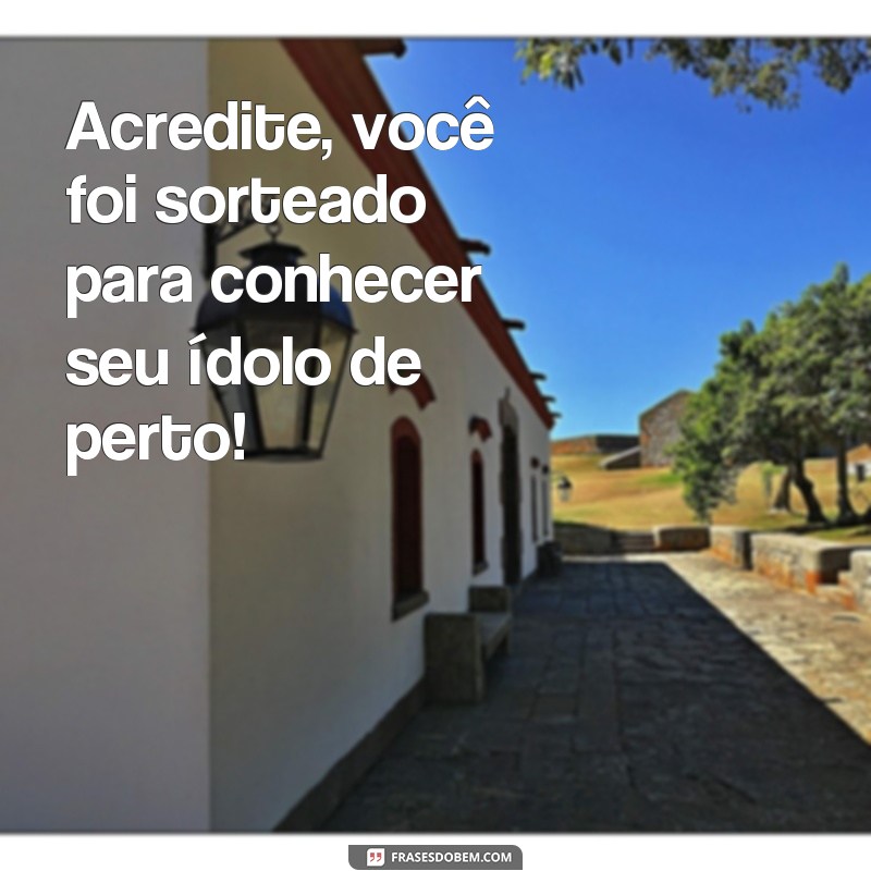 Descubra as melhores frases para atrair boa sorte hoje mesmo! 