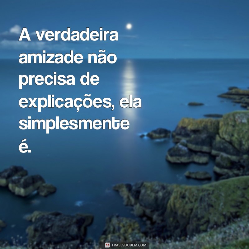 Descubra as melhores frases de amizade verdadeira em versões curtas 