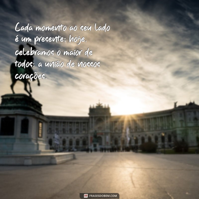 Frases Inspiradoras para Celebrar o Dia do Casamento 