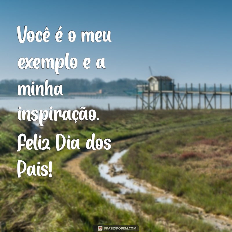 Frases Inspiradoras para o Dia dos Pais: Imprima e Celebre com Amor 