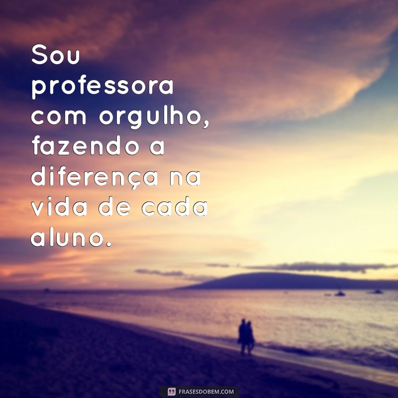 Orgulho de Ser Professora: Celebrando a Educação e a Transformação 