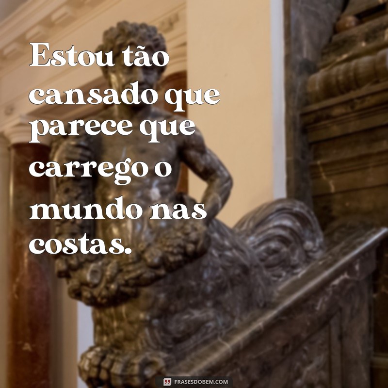 222 frases inspiradoras de quem está exausto - encontre motivação para seguir em frente! 