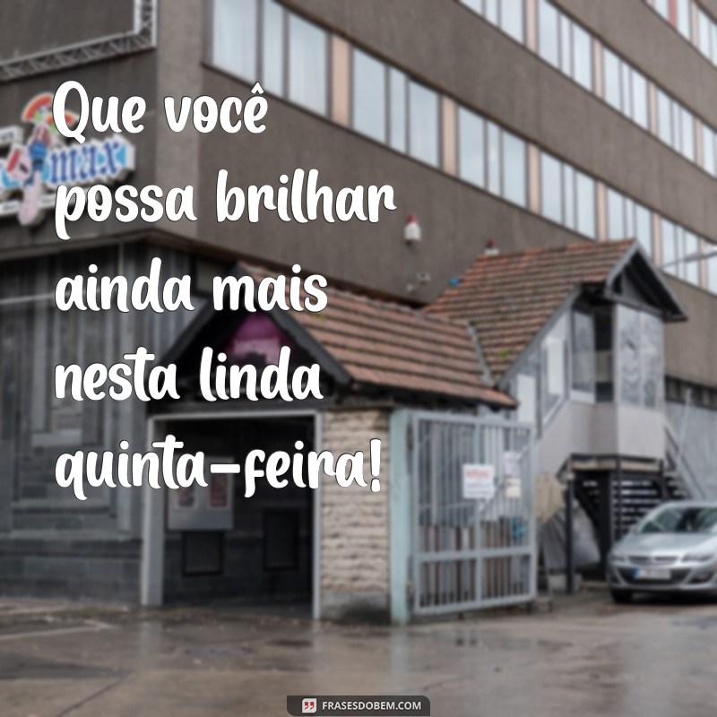 Frases Inspiradoras para um Bom Dia de Quinta-Feira no Instagram 