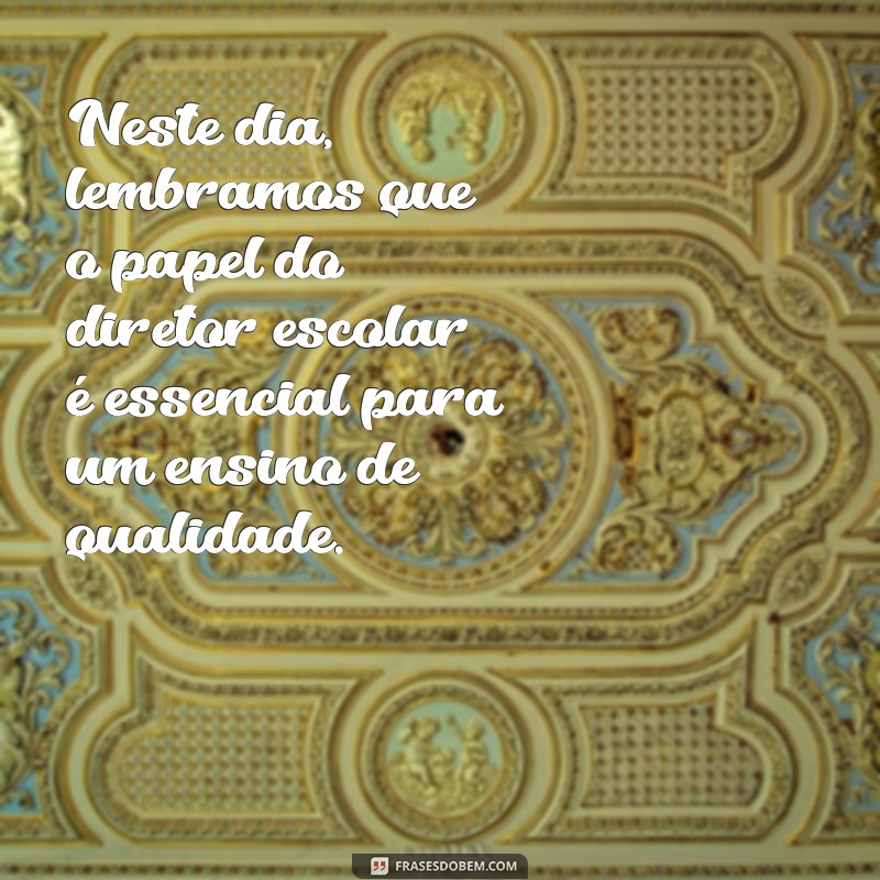 Dia do Diretor Escolar: Celebre a Liderança e a Educação 
