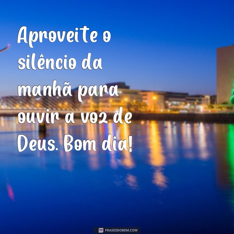 Descubra as melhores frases curtas para começar o dia com positividade! 