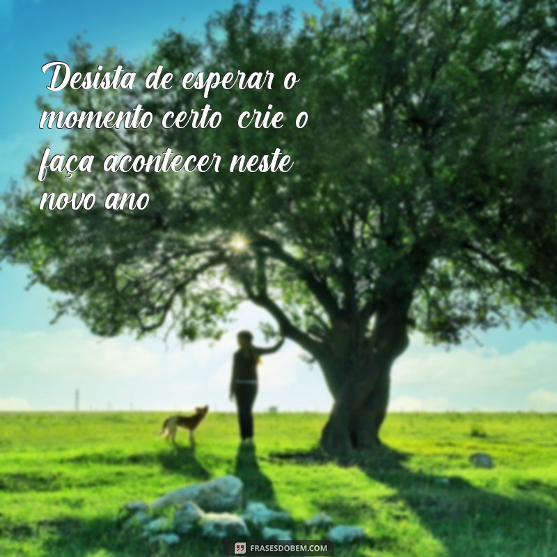 Frases Motivacionais para Começar o Ano Novo com Energia e Inspiração 