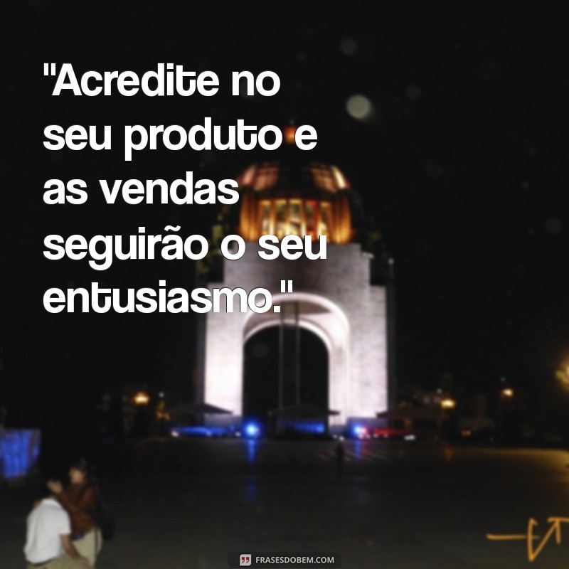 frases motivacional de venda 