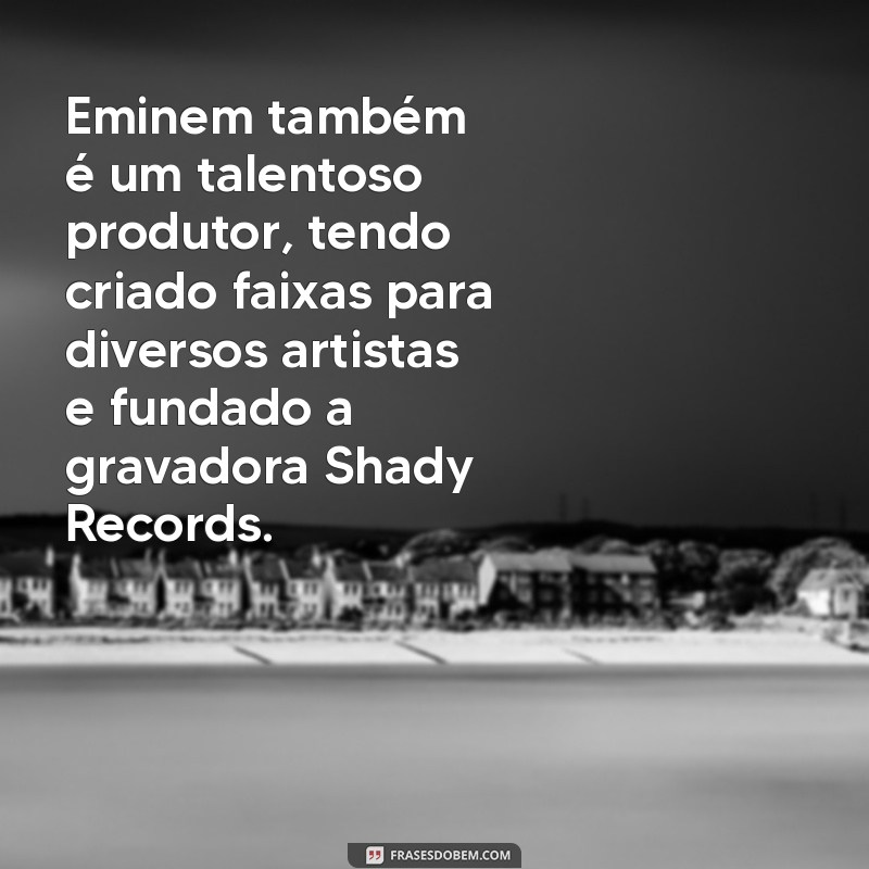 Descubra a Biografia Completa de Eminem: Vida, Carreira e Impacto na Música 